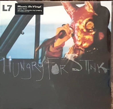 L7 - Hungry For Stink